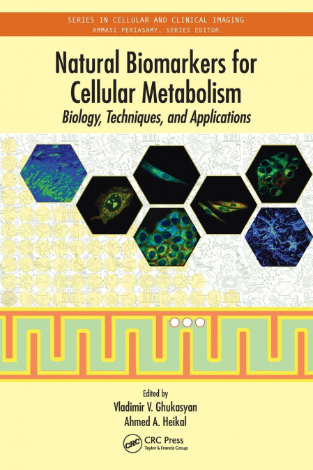 Natural Biomarkers for Cellular Metabolism