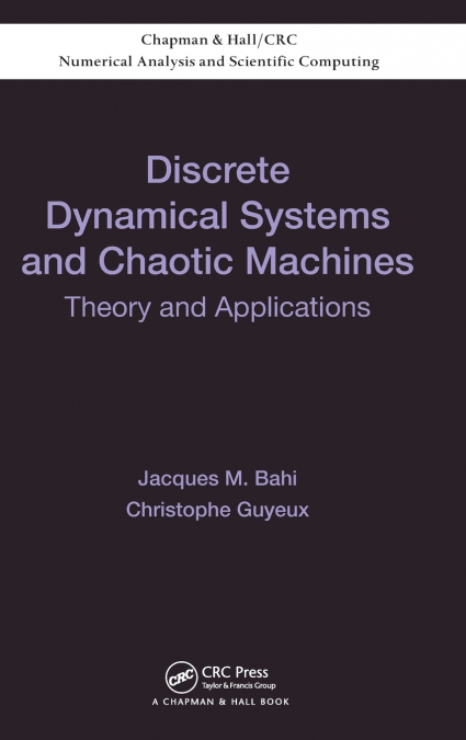 Discrete Dynamical Systems and Chaotic Machines