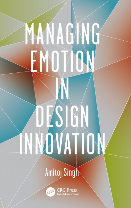 Managing Emotion in Design Innovation