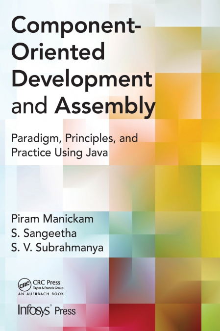 Component- Oriented Development and Assembly