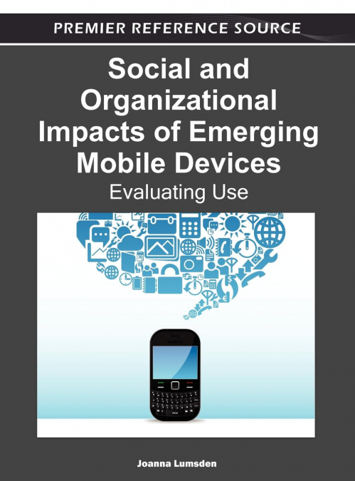 Social and Organizational Impacts of Emerging Mobile Devices
