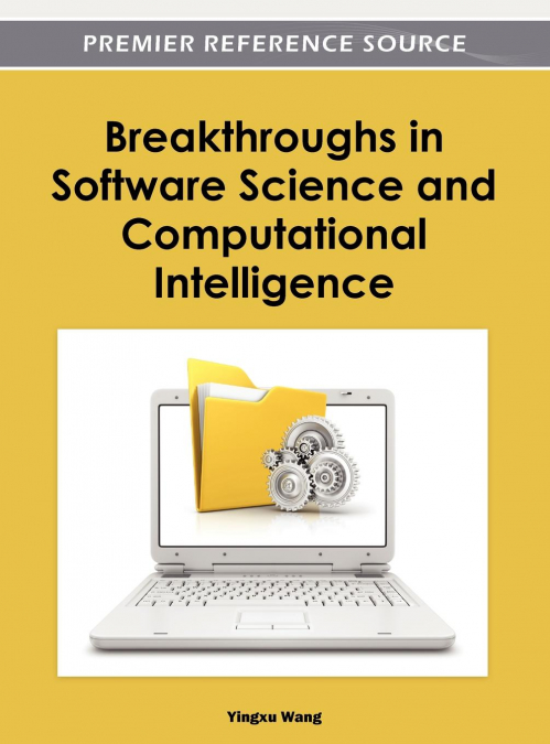Breakthroughs in Software Science and Computational Intelligence