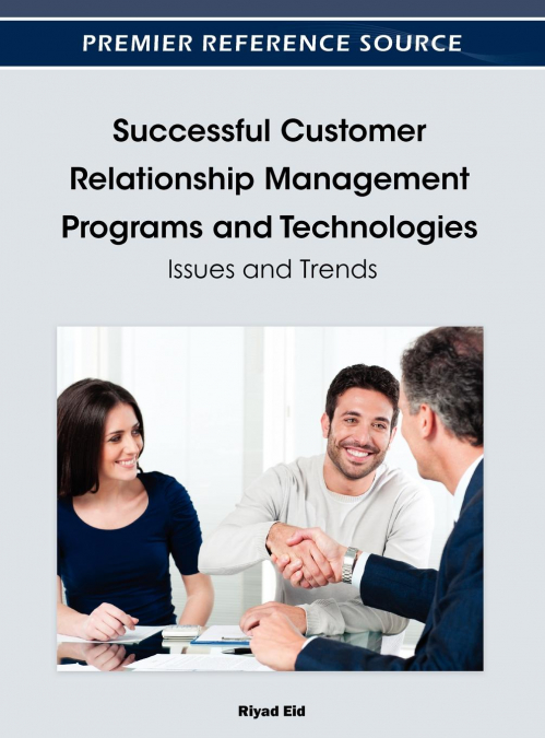Successful Customer Relationship Management Programs and Technologies