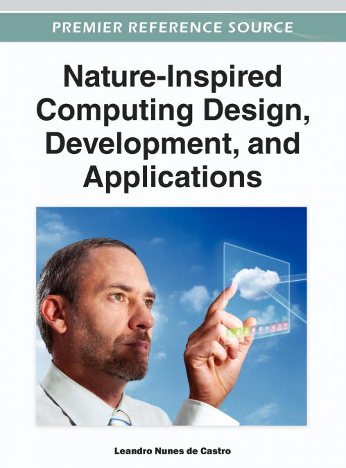 Nature-Inspired Computing Design, Development, and Applications