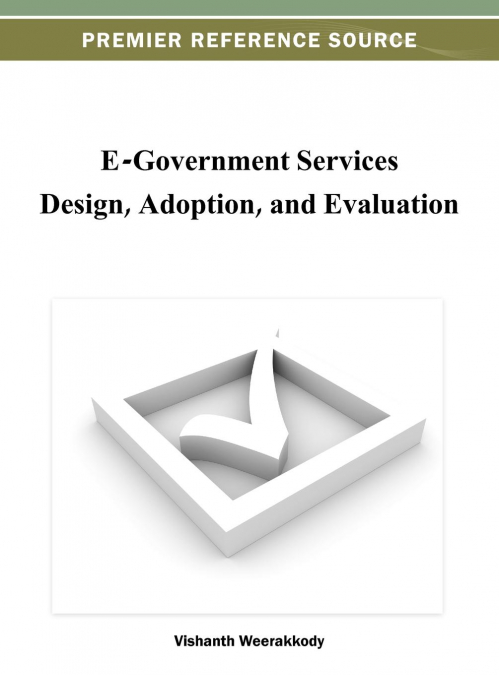 E-Government Services Design, Adoption, and Evaluation