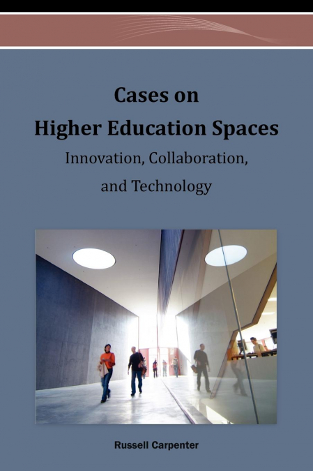 Cases on Higher Education Spaces