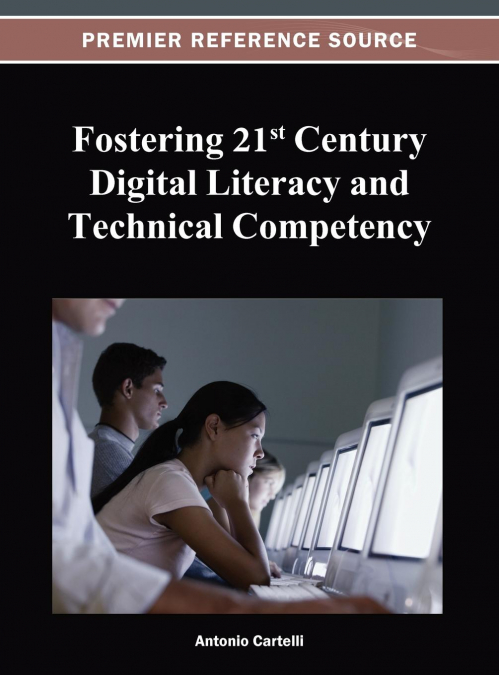Fostering 21st Century Digital Literacy and Technical Competency