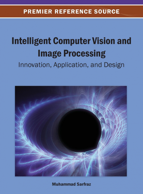 Intelligent Computer Vision and Image Processing