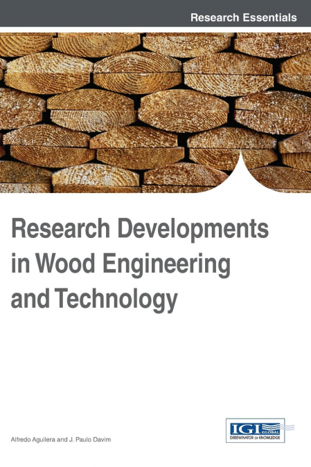 Research Developments in Wood Engineering and Technology