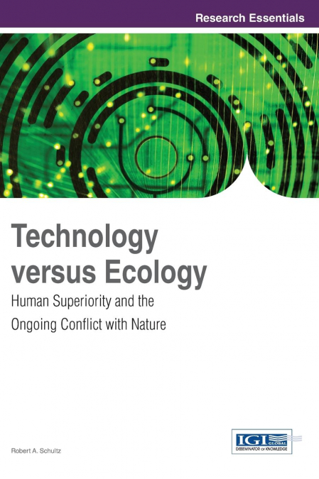 Technology versus Ecology