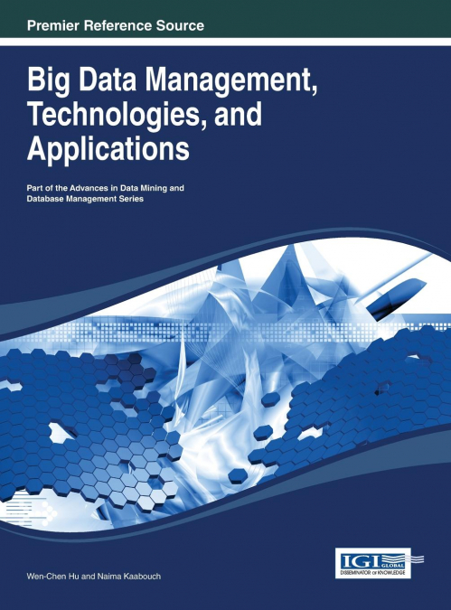 Big Data Management, Technologies, and Applications