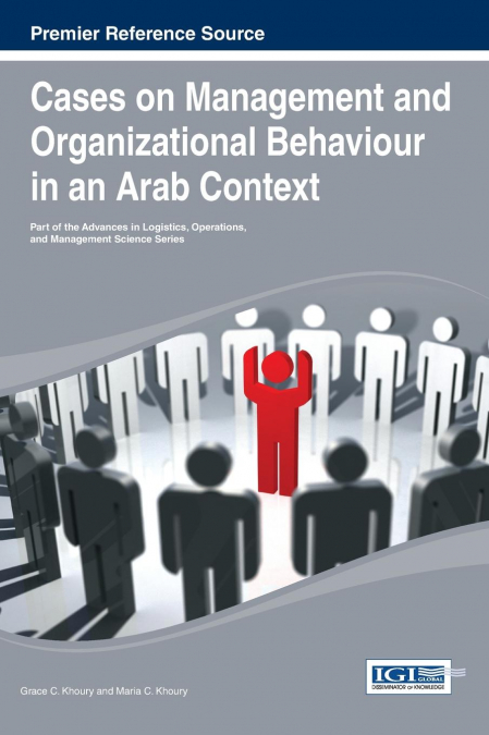 Cases on Management and Organizational Behavior in an Arab Context