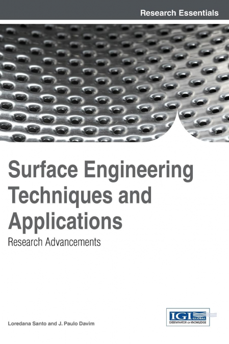 Surface Engineering Techniques and Applications