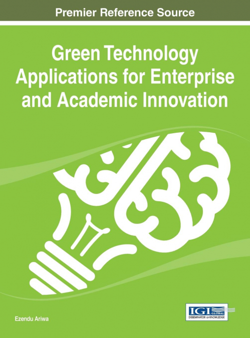 Green Technology Applications for Enterprise and Academic Innovation