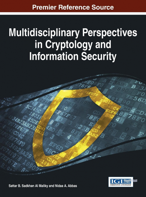 Multidisciplinary Perspectives in Cryptology and Information Security