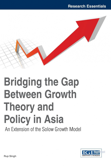 Bridging the Gap Between Growth Theory and Policy in Asia
