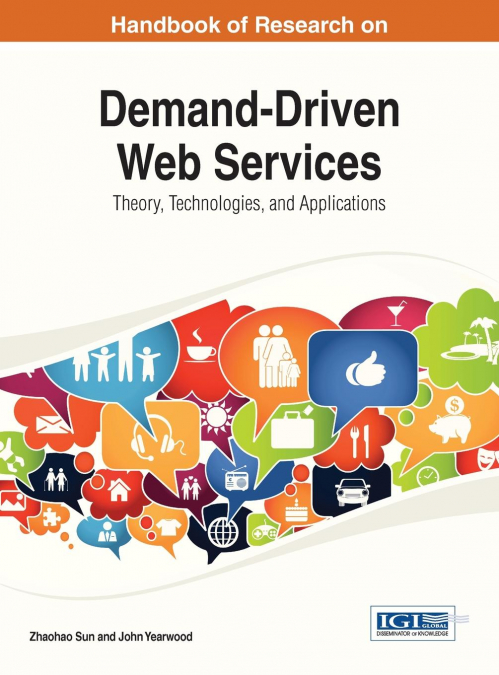 Handbook of Research on Demand-Driven Web Services