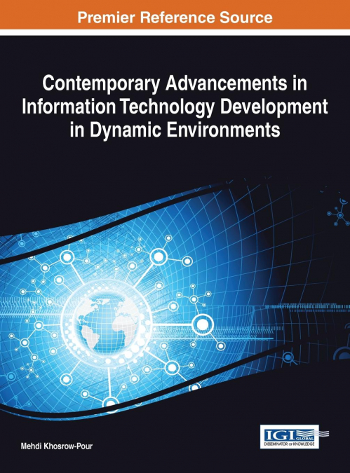Contemporary Advancements in Information Technology Development in Dynamic Environments