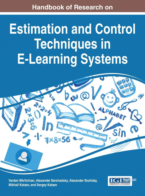 Handbook of Research on Estimation and Control Techniques in E-Learning Systems