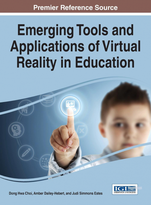 Emerging Tools and Applications of Virtual Reality in Education