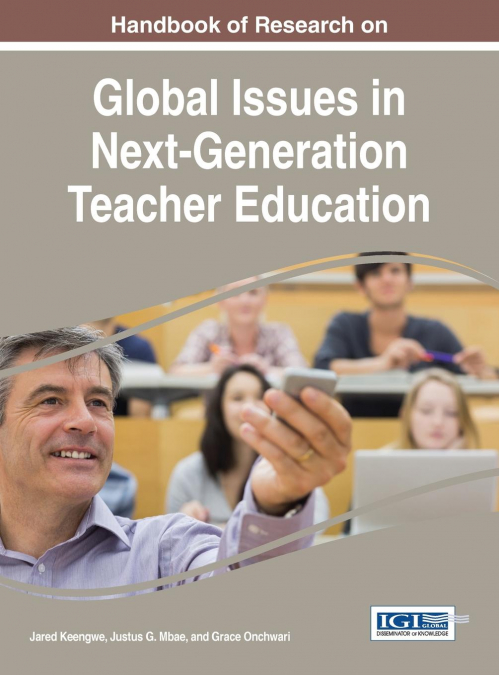Handbook of Research on Global Issues in Next-Generation Teacher Education