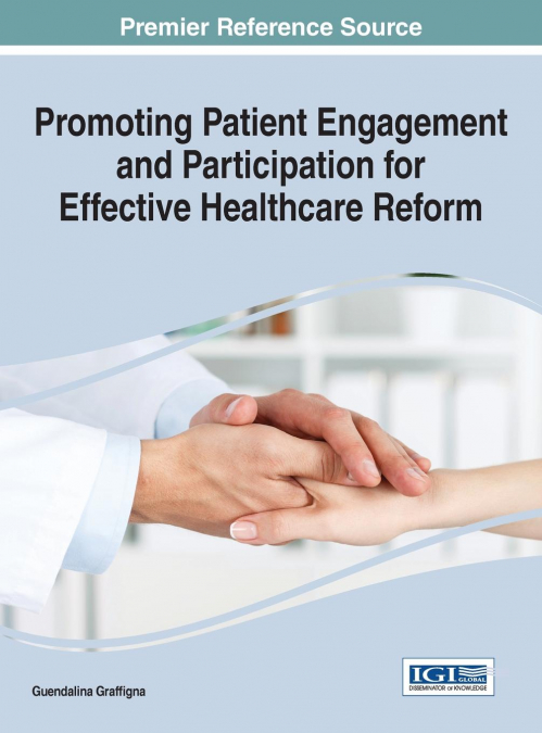 Promoting Patient Engagement and Participation for Effective Healthcare Reform
