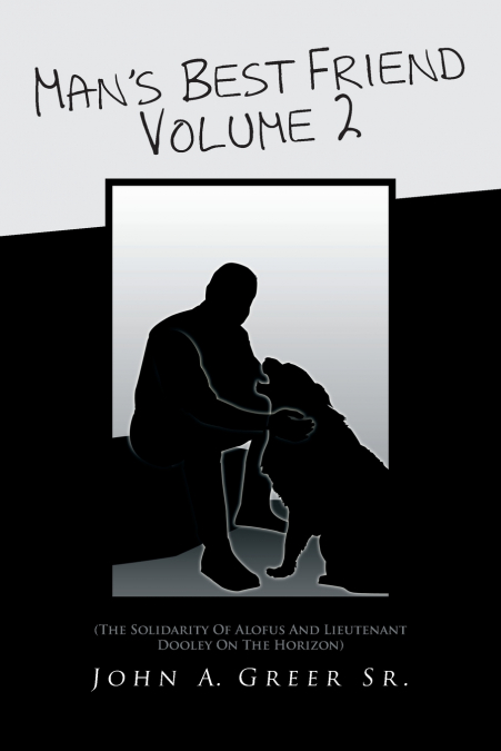 Man’s Best Friend Volume 2