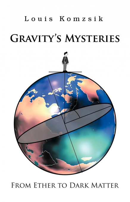 Gravity’s Mysteries