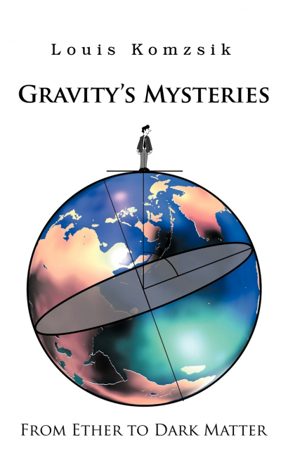 Gravity’s Mysteries