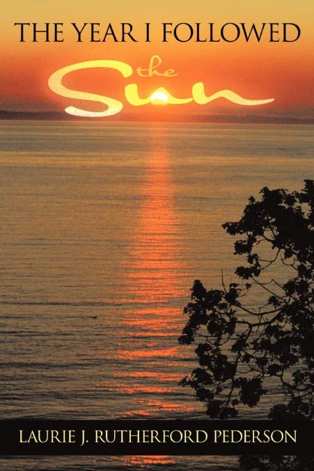 The Year I Followed the Sun