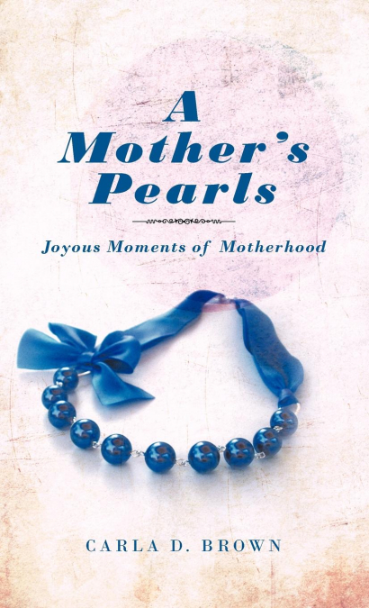 A Mother’s Pearls