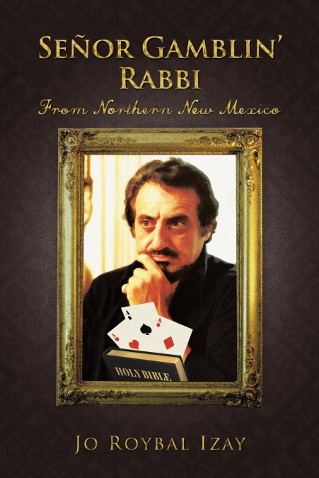 Senor Gamblin’ Rabbi