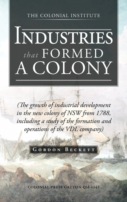 Industries That Formed a Colony