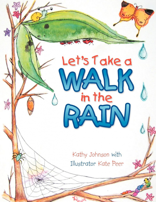 Let’s Take a Walk in the Rain
