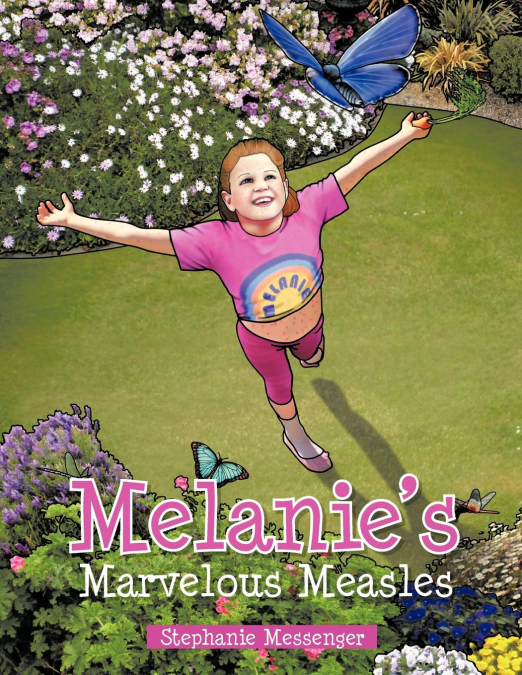 Melanie’s Marvelous Measles