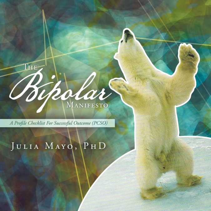 The Bipolar Manifesto