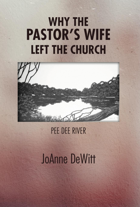 Why the Pastor’s Wife Left the Church