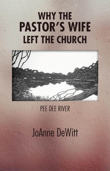 Why the Pastor’s Wife Left the Church