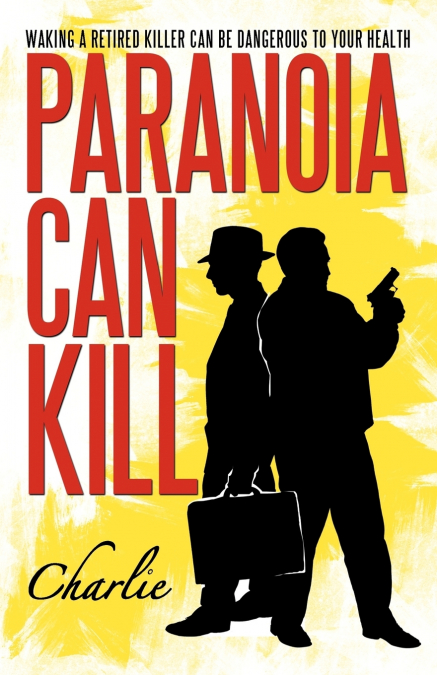 Paranoia Can Kill