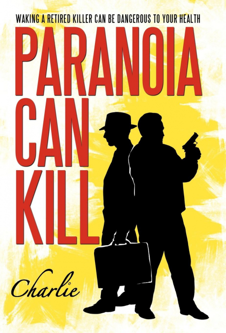 Paranoia Can Kill