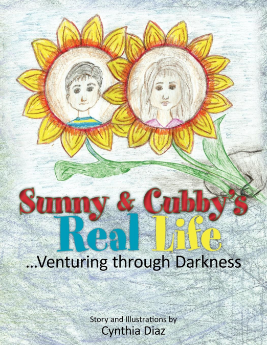 Sunny and Cubby’s Real Life