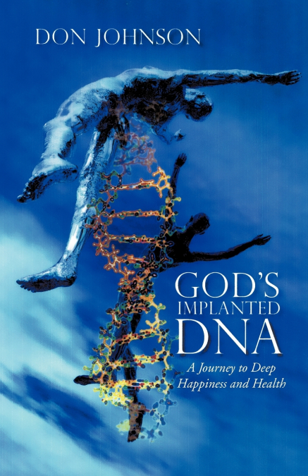 God’s Implanted DNA