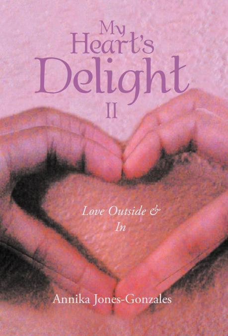 My Heart’s Delight II