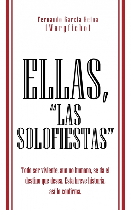 Ellas, 'Las Solofiestas'