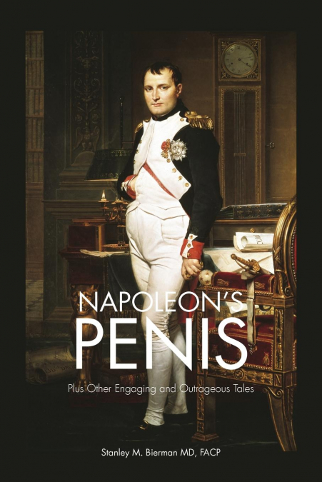 Napoleon’s Penis