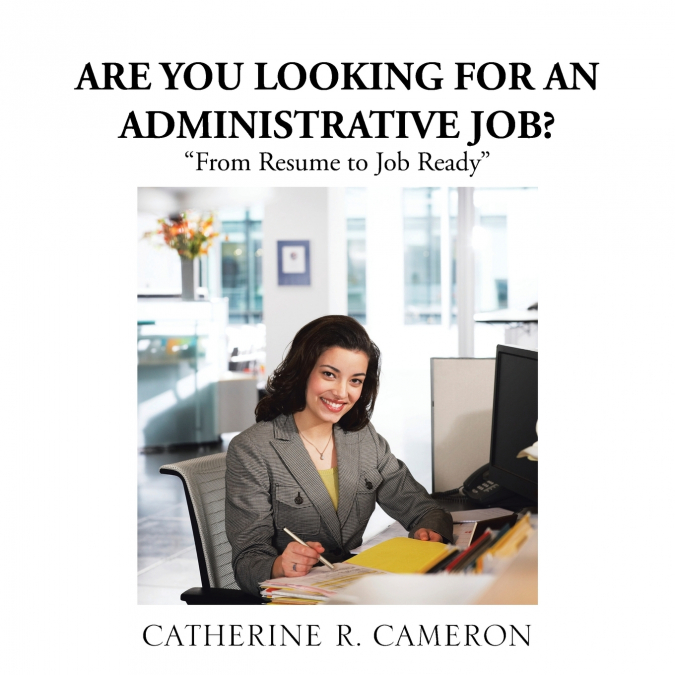 Are You Looking for an Administrative Job?