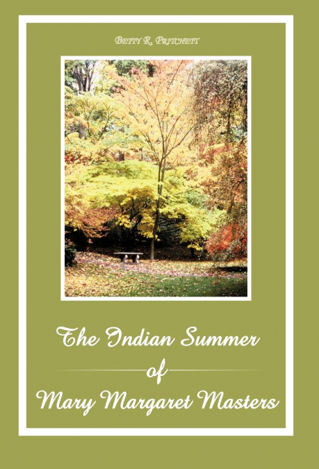The Indian Summer of Mary Margaret Masters
