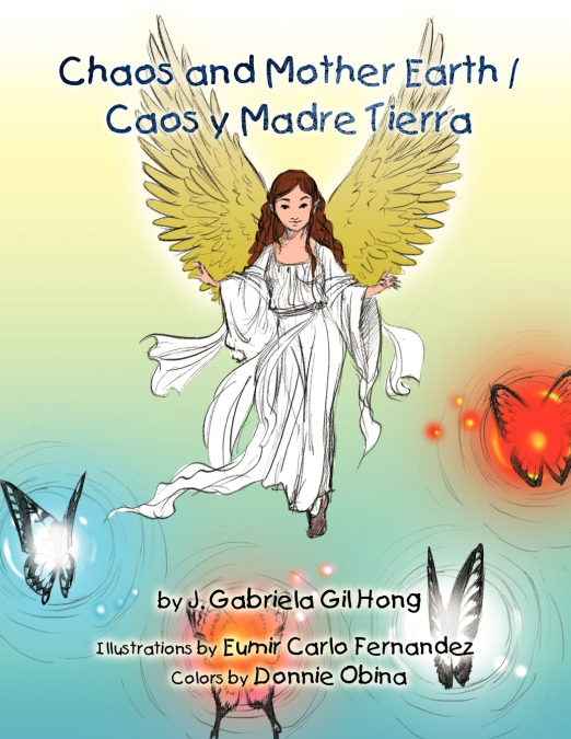 Chaos and Mother Earth / Caos y Madre Tierra