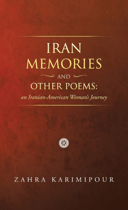 Iran Memories and Other Poems