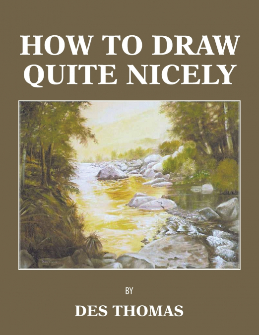 How to Draw Quite Nicely